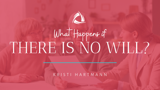 What Happens if There is no Will?