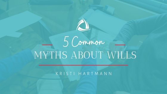 5 Common Myths About Wills