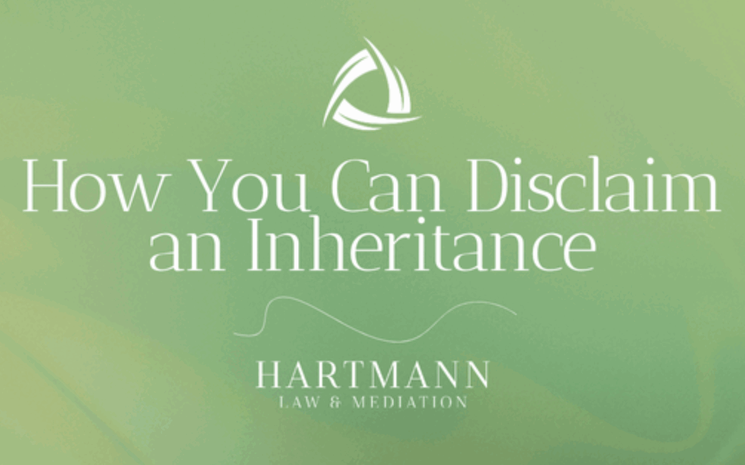How You Can Disclaim an Inheritance